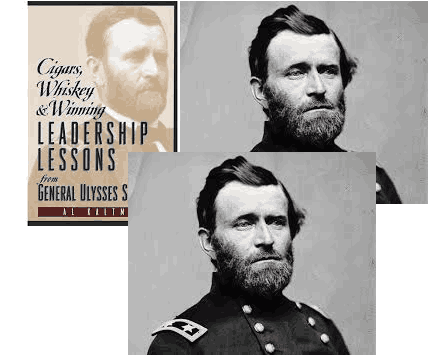 The Definitive Guide to Ulysses S. Grant Leadership, Legacy, and Lessons for Modern Success