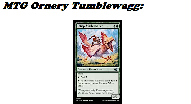 MTG Ornery Tumblewagg