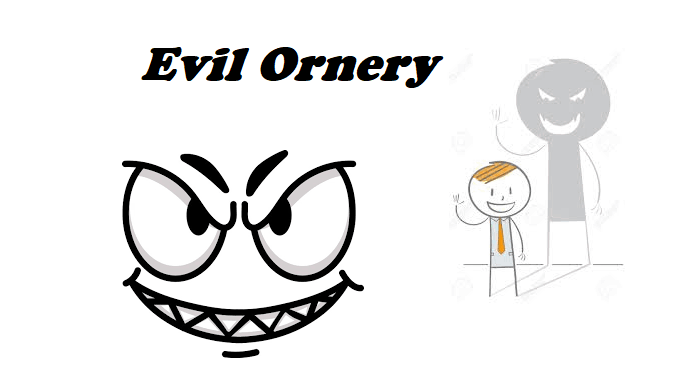Evil Ornery Scandalous and Evil Meaning The Power and Nuance of Negative Descriptors